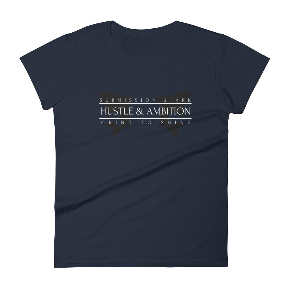 jiu jitsu gear BJJ apparel Hustle & Ambition ~ Women's Fashion Fit Tee