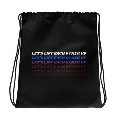 jiu jitsu gear BJJ apparel Let's Lift Each Other Up | Drawstring bag | Submission Shark