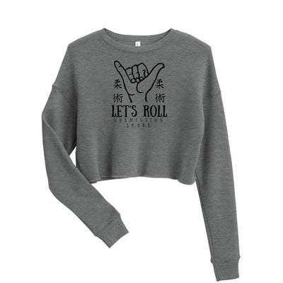 jiu jitsu gear BJJ apparel Let's Roll ~ Crop Sweatshirt