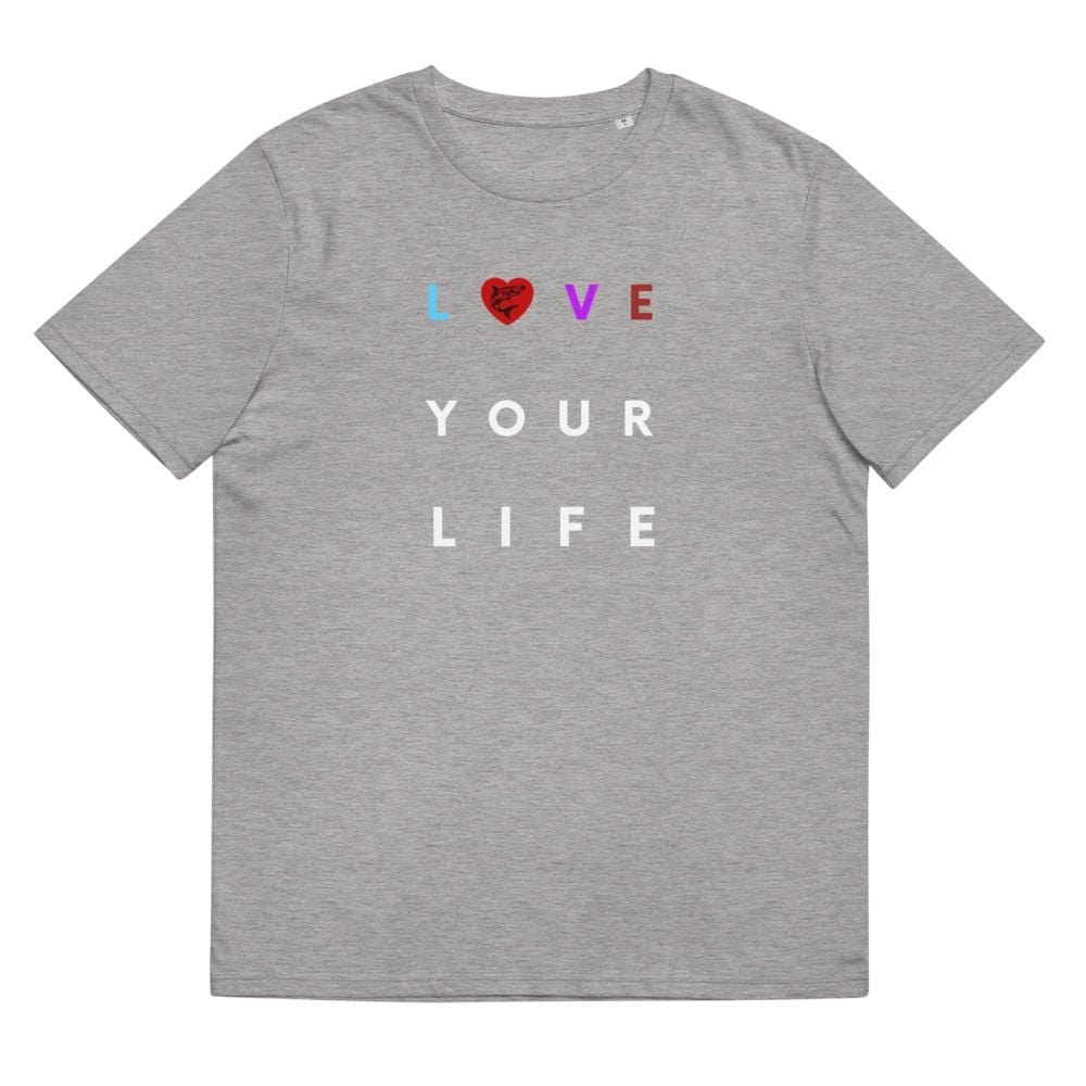 jiu jitsu gear BJJ apparel Love Your Life ~ Unisex Organic T-Shirt