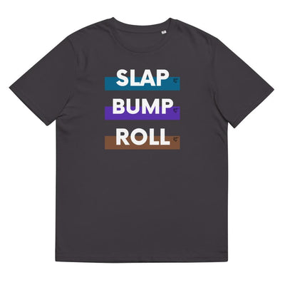 jiu jitsu gear BJJ apparel SLAP BUMP ROLL ~ Unisex Organic T-Shirt