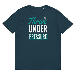 jiu jitsu gear BJJ apparel Thrive Under Pressure ~ Unisex Organic T-Shirt