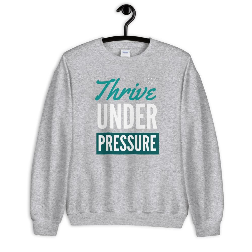 jiu jitsu gear BJJ apparel Thrive Under Pressure ~ Unisex Sweatshirt