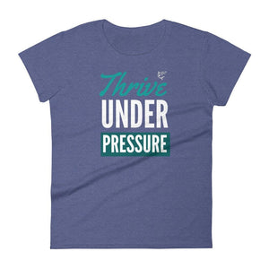 jiu jitsu gear BJJ apparel Thrive Under Pressure ~ Women's Fashion Fit Tee